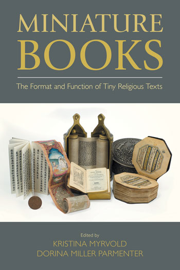 Miniature Books; The Format and Function of Tiny Religious Texts; Myrvold;  Parmenter - Equinox Publishing