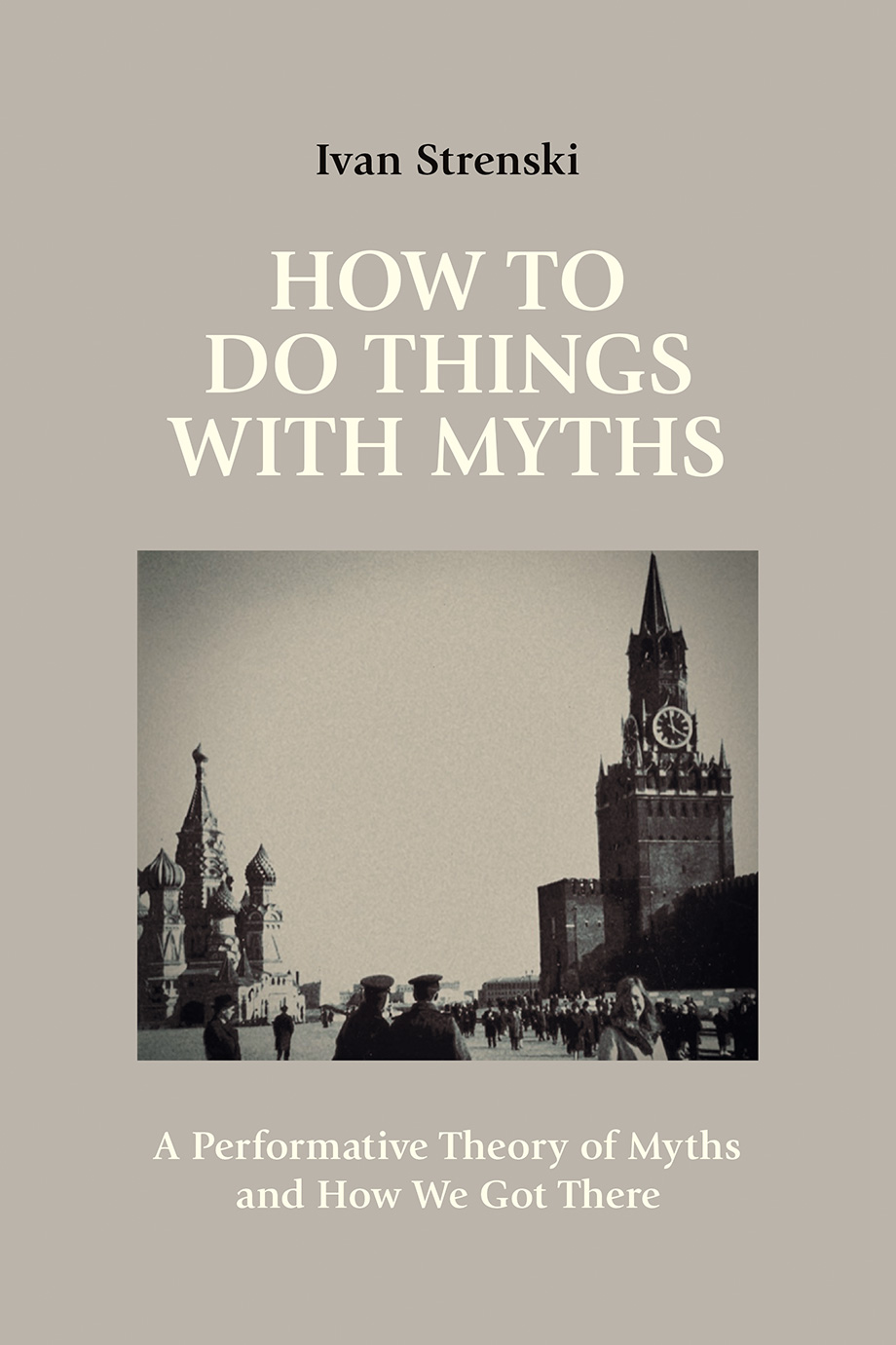 How to Do Things with Myths